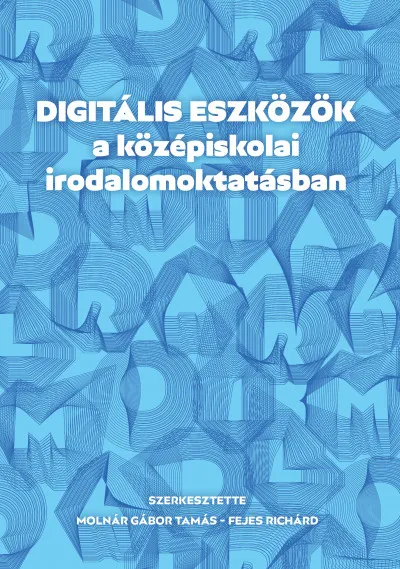 Prémium Digitális eszközök a középiskolai irodalomoktatásban