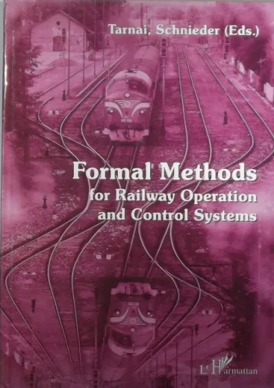 Formal Methods for Railway Operation and Control Systems Kihagyhatatlan ajánlat