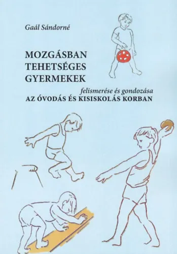Mozgásban tehetséges gyermekek felismerése és gondozása az óvodás- és kisiskolás korban Kedvezmény