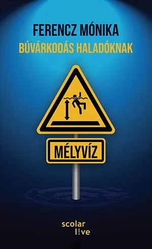 Népszerű BÚVÁRKODÁS HALADÓKNAK