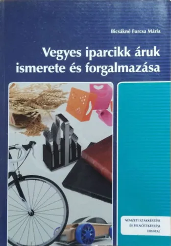 Vegyes iparcikk áruk ismerete és forgalmazása Vedd meg online