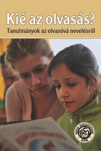 Nézd meg most Kié az olvasás? - Tanulmányok az olvasóvá nevelésről