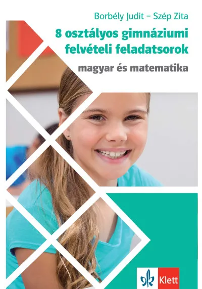 8 osztályos gimnáziumi felvételi feladatsorok - Magyar és Matematika Akció