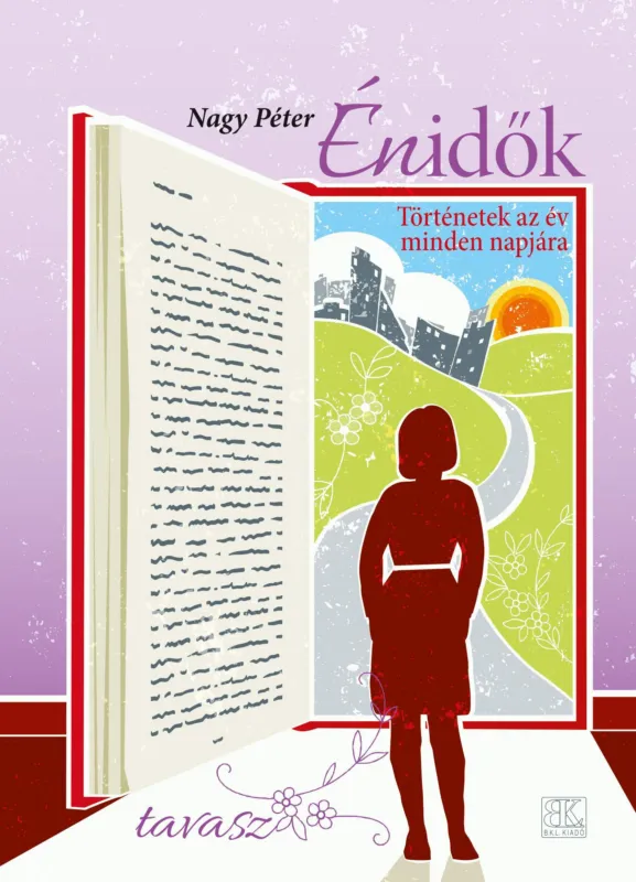 Outlet ÉNIDŐK - TÖRTÉNETEK AZ ÉV MINDEN NAPJÁRA (TAVASZ)