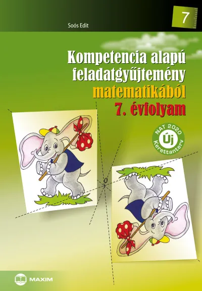 Népszerű Kompetencia alapú feladatgyűjtemény matematikából 7. évfolyam - Új NAT 2020 kerettanterv