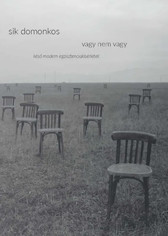 Kedvezmény VAGY NEM VAGY - KÉSŐ MODERN EGZISZTENCIAKÍSÉRLETEK
