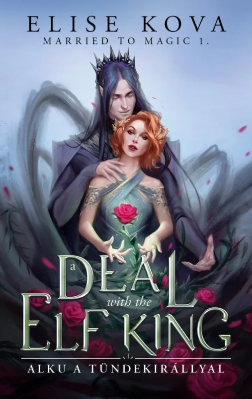 A DEAL WITH THE ELF KING - ALKU A TÜNDEKIRÁLLYAL - ÉLFESTETT Újdonság