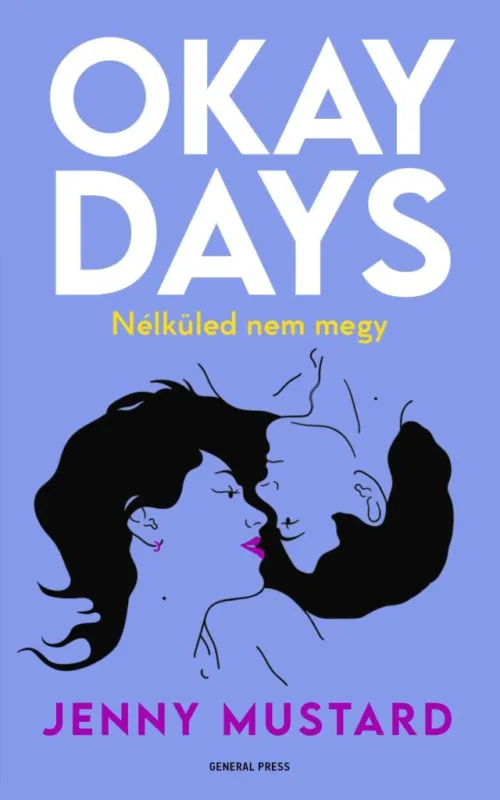 OKAY DAYS - NÉLKÜLED NEM MEGY Legnépszerűbb