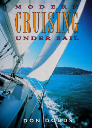 Utolsó esély Modern Cruising Under Sail (Modern vitorlázás angol nyelven)