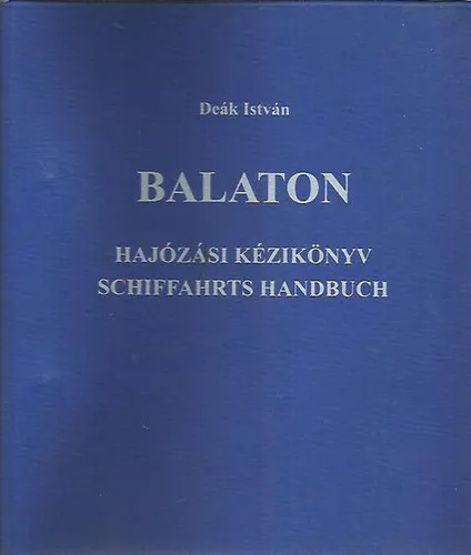 Balaton Hajózási Kézikönyv - Schiffahrts Handbuch Korlátozott ajánlat