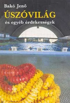 Úszóvilág és egyéb érdekességek Ajánlat