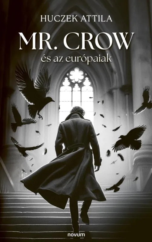 Vedd meg most MR. CROW ÉS AZ EURÓPAIAK