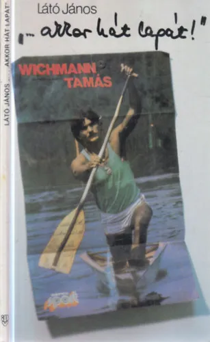 "...akkor hát lapát!"- Wichmann Tamás (dedikált) Outlet