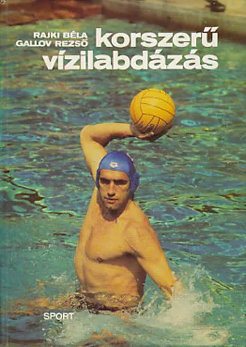 Csak ma Korszerű vizilabdázás