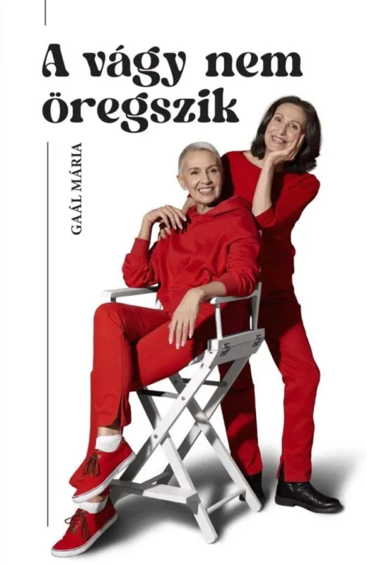 Népszerű A VÁGY NEM ÖREGSZIK