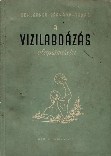 Legjobb ár A vizilabdázás alapismeretei