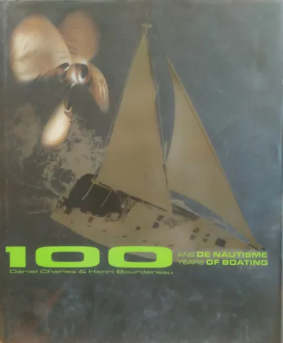 Akció 100 ans de Nautisme Years of Boating (100 év hajózás)