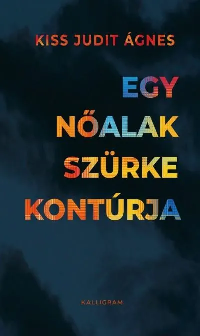 Nézd meg most EGY NŐALAK SZÜRKE KONTÚRJA