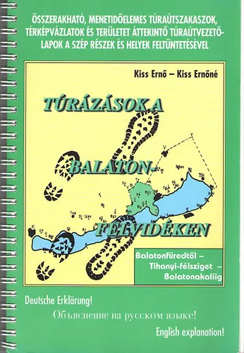 Túrázások a Balaton-felvidéken. Balatonfüred, Tihanytól - Balatonakaliig Kihagyhatatlan ajánlat