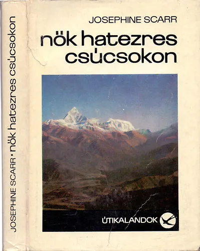 Vedd meg online Nők hatezres csúcsokon (Útikalandok 110)