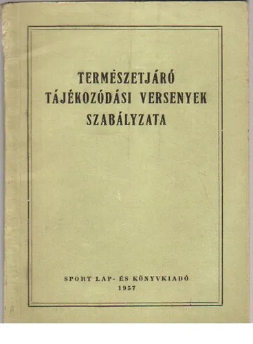 Természetjáró tájékozódási versenyek szabályzata Exkluzív ajánlat