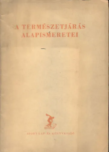 Prémium A természetjárás alapismeretei (Alapfokú természetjáró tanfolyamok részére)