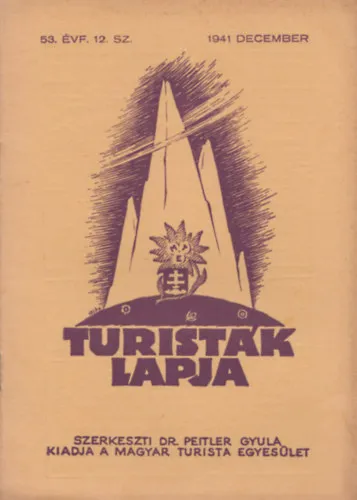 Szezonális akció Turisták Lapja 53. évf. 12.sz - 1941