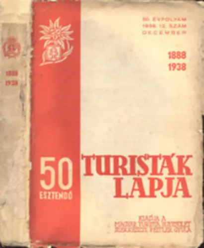 Turisták Lapja - 50 esztendő (1888-1938) Gyors szállítás
