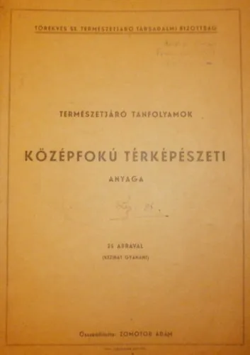 Természetjáró tanfolyamok középfokú térképészeti anyaga Biztonságos vásárlás