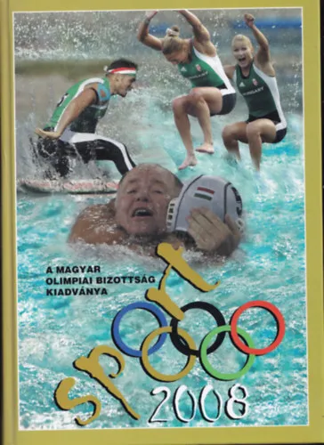 Alacsony ár Sport 2008 (A Magyar Olimpiai Bizottság kiadványa)