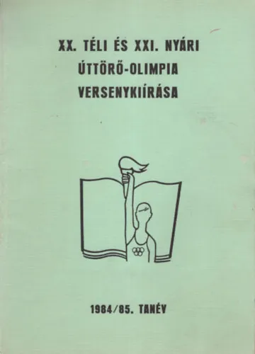 XX. Téi és XXI. Nyári Úttörő-Olimpia versenykiírása 1984/85. tanév Legnépszerűbb