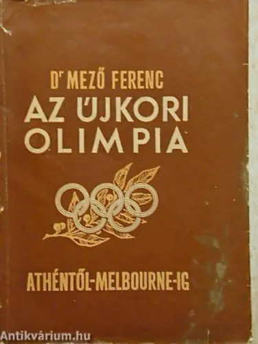 Biztonságos vásárlás Az újkori olimpia Athéntől Melbourne-ig (1896-1956)