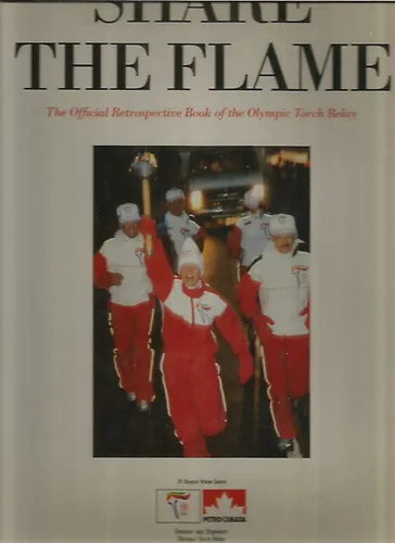 Share the Flame - The Official Retrospective Book of the Olympic Torch Relay Expressz kézbesítés
