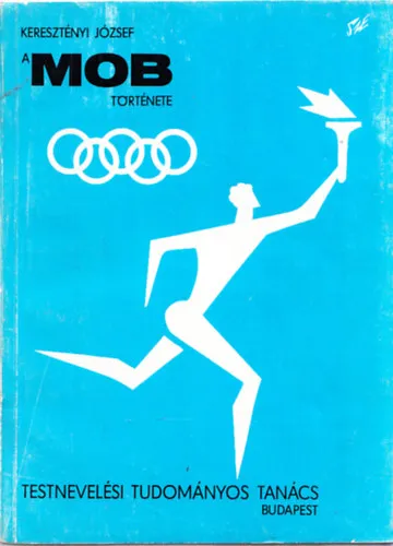 A MOB története I. - 75 éves olimpiai mozgalmunk Biztonságos vásárlás