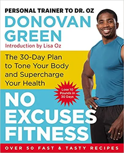 No Excuses Fitness: The 30Day Plan to Tone Your Body and Supercharge Your Health Újdonság