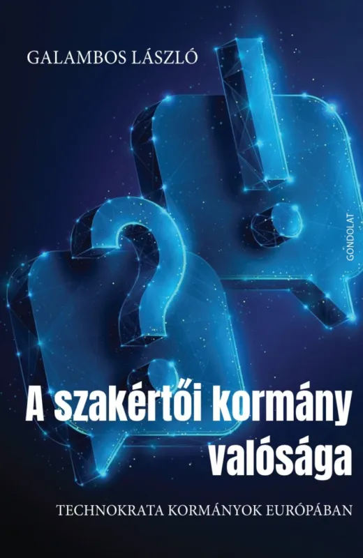Különleges ajánlat A SZAKÉRTŐI KORMÁNY VALÓSÁGA