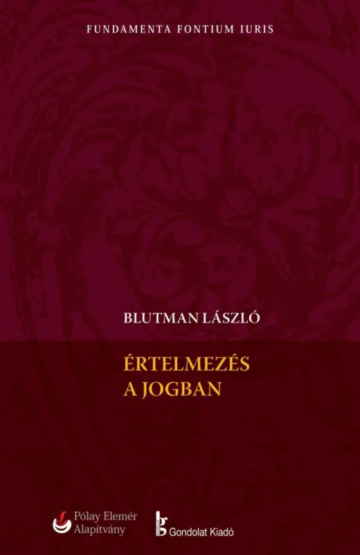 Bestseller ÉRTELMEZÉS A JOGBAN