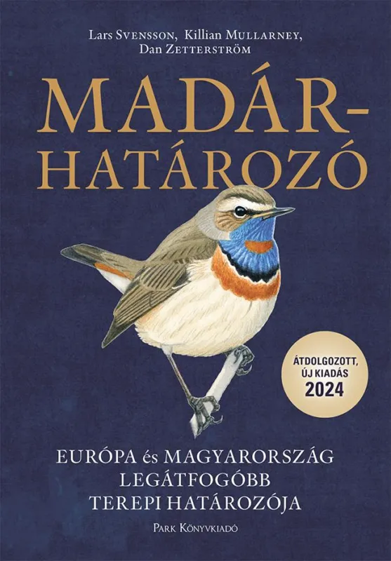 Vásárlói kedvenc MADÁRHATÁROZÓ - ÁTDOLGOZOTT, ÚJ KIADÁS 2024