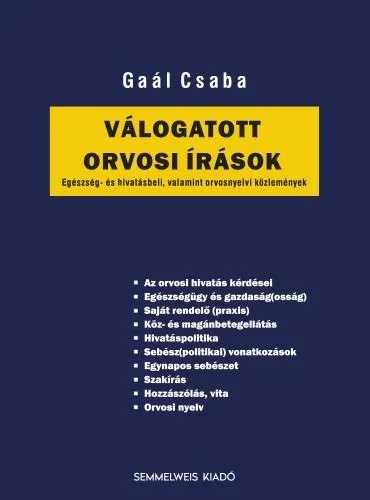 Ne maradj le VÁLOGATOTT ORVOSI ÍRÁSOK - EGÉSZSÉG- ÉS HIVATÁSBELI, VALAMINT ORVOSNYELVI KÖZLEM