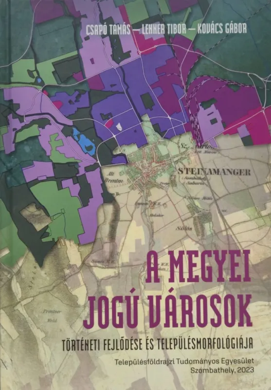 A MEGYEI JOGÚ VÁROSOK - TÖRTÉNETI FEJLŐDÉSE ÉS TELEPÜLÉSMORFOLÓGIÁJA Kiárusítás