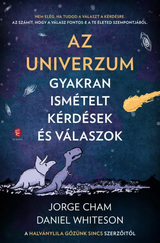 AZ UNIVERZUM - GYAKRAN ISMÉTELT KÉRDÉSEK ÉS VÁLASZOK Gyors szállítás
