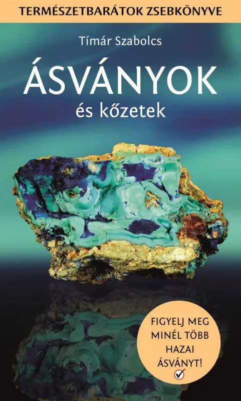 ÁSVÁNYOK ÉS KŐZETEK - TERMÉSZETBARÁTOK ZSEBKÖNYVE Kedvezményes ár