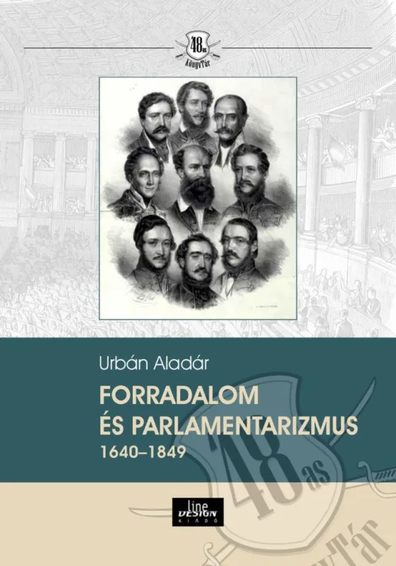 Vedd meg online FORRADALOM ÉS PARLAMENTARIZMUS 1640 1849