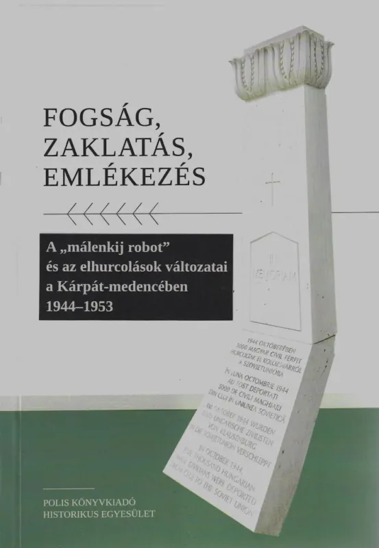 Kedvezmény FOGSÁG, ZAKLATÁS, EMLÉKEZÉS