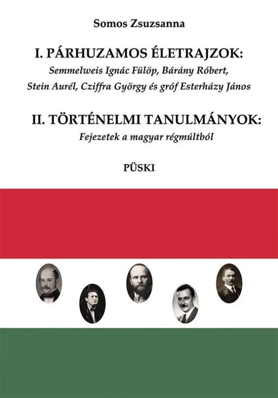 Legjobb ár I. PÁRHUZAMOS ÉLETRAJZOK - II. TÖRTÉNELMI TANULMÁNYOK