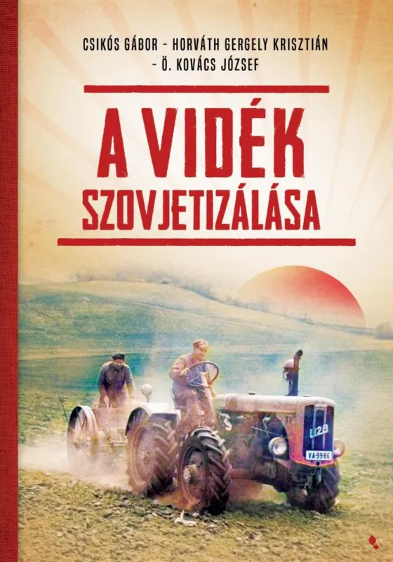 Akciós ár A VIDÉK SZOVJETIZÁLÁSA