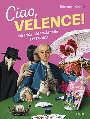CIAO, VELENCE! - VELENCE LEGPIKÁNSABB ÉVSZÁZADA Végkiárusítás