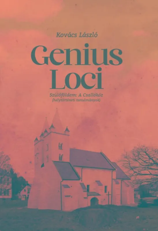 Olcsóbb GENIUS LOCI - SZÜLŐFÖLDEM: A CSALLÓKÖZ (HELYTÖRTÉNETI TANULMÁNYOK)