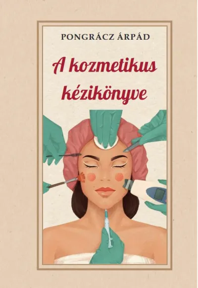 Azonnal elérhető A kozmetikus kézikönyve