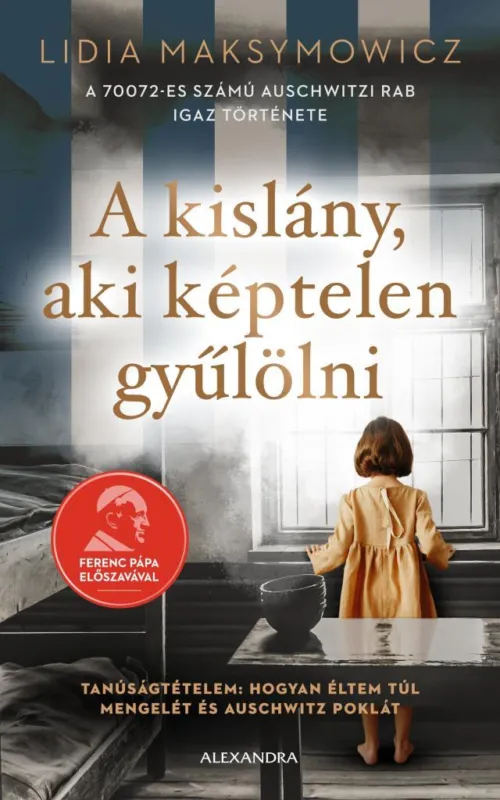A KISLÁNY, AKI KÉPTELEN GYŰLÖLNI Vedd meg most